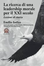 La ricerca di una leadership morale per il XXI secolo af Emilio Iodice
