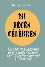 20 Décès Célèbres af Marc-Antoine Ledru