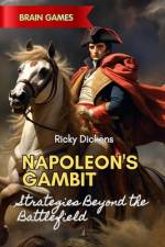 Napoleon's Gambit af Ricky Dickens