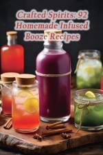 Crafted Spirits af Flavorful Pleasures Den