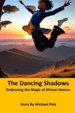 The Dancing Shadows af Michael Pink