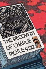 The Recovery of Charlie Pickle #02 af Ethan Persoff