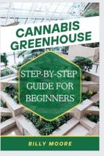 Cannabis Greenhouse af Billy Moore