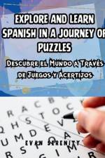 Explore and Learn Spanish in a Journey of Puzzles af Evan Serenity