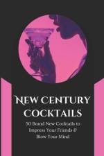 New Century Cocktails af Pennington Press Publishing House