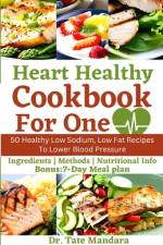 Heart Healthy Cookbook For One af Tate Mandara