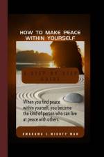 How to make peace within yourself af Amakama L Mighty Man