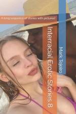 Interracial Erotic Stories 8 af Mark Tejeiro