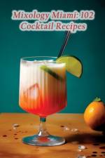 Mixology Miami af Delightful Dinerette Isoz