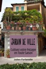 Jardin de Ville af Julien Fortanelle