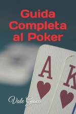 Guida Completa al Poker af Vale Giaca