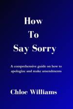 How to Say Sorry af Chloe Williams