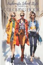 Fashionista School Style Coloring Book af Creative Art Studio