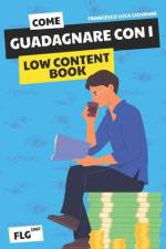 Come Guadagnare con i Low Content Book af Francesco Luca Giovanni