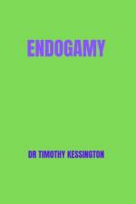 Endogamy af Timothy Kessington
