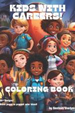 Kids with Careers Coloring Book! af Destiney Sharkey