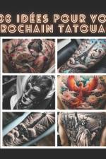 +300 Idées Pour Votre Prochain Tatouage af Brave Inkwell
