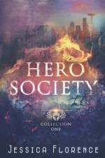 The Hero Society af Jessica Florence