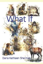 What If af Daria Kathleen Sherman