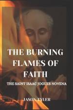 Burning Flames of Faith af Jason Tyler