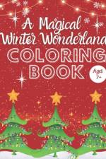 A Magical Winter Wonderland Coloring Book af Tessa Conway