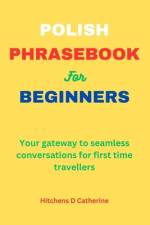 Polish Phrasebook for Beginners af Hitchens D Catherine