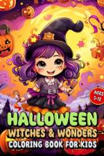 Halloween Witches & Wonders Coloring Book for Kids af Laura Seidel