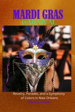 Mardi Gras Carnival 2023/2024 af Catrina Chase