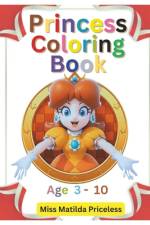 PRINCESS COLORING BOOK - KIDs af Matilda Priceless