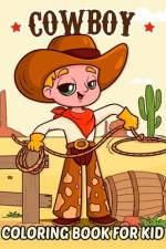 Cowboy Coloring Book for Kid