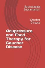 Acupressure and Food Therapy for Gaucher Disease af Easwarabala Subramanian
