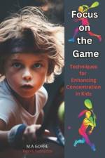 Focus on the Game af Michael Gorre