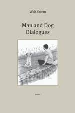 Man and Dog, Dialogues af Walt Storm