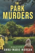 The Park Murders af Anna-Marie Morgan
