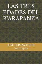 Las Tres Edades del K'Arapanza af JosÃ© Luis Bautista Vallejos