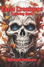 Eerie Creatures Coloring Book af Midnight Showcase