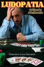 Ludopatia af Francesco Luca Giovanni