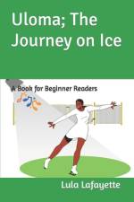 Uloma; The Journey on Ice af Uloma Kama