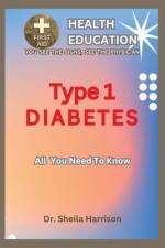 Type 1 Diabetes af Sheila Harrison