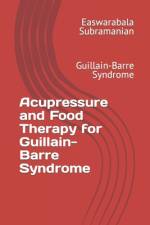 Acupressure and Food Therapy for Guillain-Barre Syndrome af Easwarabala Subramanian