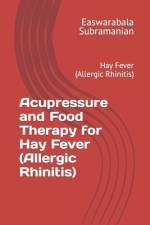 Acupressure and Food Therapy for Hay Fever (Allergic Rhinitis) af Easwarabala Subramanian