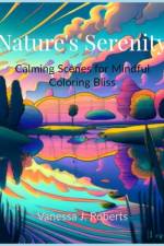 Nature's Serenity af Vanessa J Roberts