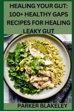 Healing Your Gut af Parker Blakeley