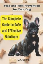 Flea and Tick Prevention for Your Dog af Michael Gorre