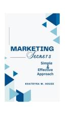 Marketing Secrets af Khatryna W House
