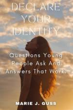Declare Your Identity af Marie J Guss