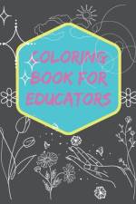 Coloring Book For Educators af Elizabeth Reiutz