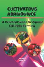 Cultivating Abundance af Maxwell Angelou