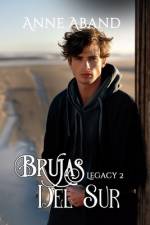 Brujas del Sur Legacy 2 af Anne Aband