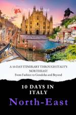 A 10-Day Itinerary Through Italy's Northeast af Isabella Di Marco